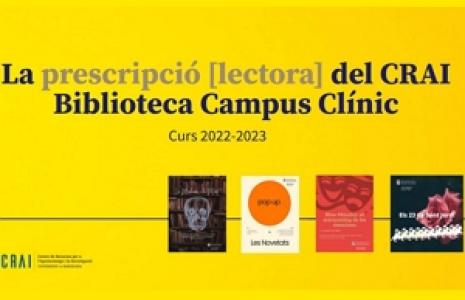 Mostra bibliogràfica: La prescripció [lectora] del CRAI Biblioteca del Campus Clínic