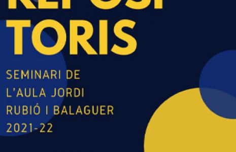 Repositoris: Actualització de la guia de lectura sobre el Seminari de l’Aula Jordi Rubió i Balaguer 2021-22 