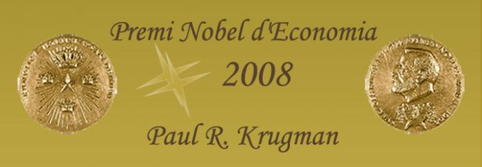  Premi Nobel d'Economia 2008: Paul R. Krugman