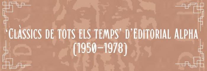 1.5. 'Clàssics de tots els temps' de l'editorial Alpha (1950-1978)
