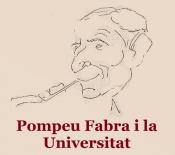 Pompeu Fabra i la Universitat